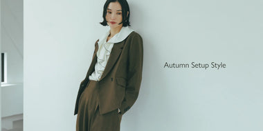 Autumn Setup Style｜NANO universe｜