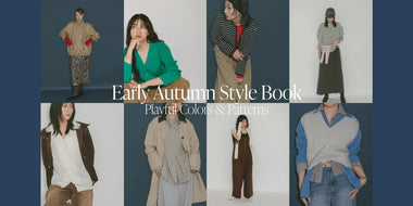 Early Autumn Style Book -Playful Colors & Patterns - ｜NANO universe｜