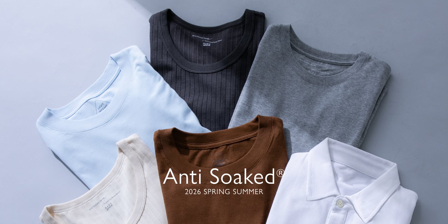MW260227　2026 Spring＆Summer 「Anti Soaked(R)」