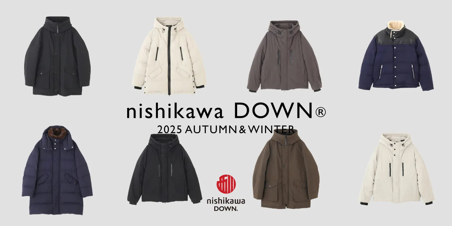 MP250918　nishikawa DOWN(R) 2025 AUTUMN & WINTER